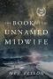 [The Road to Nowhere 01] • The Book of the Unnamed Midwife